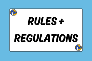 Volleyball Rules & Regulations